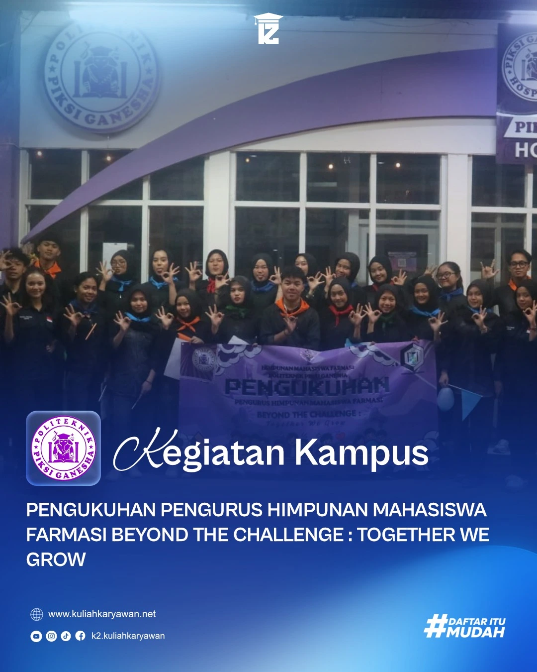 Pengukuhan Pengurus Himpunan Mahasiswa Farmasi Piksi Ganesha: Beyond the Challenge, Together We Grow
