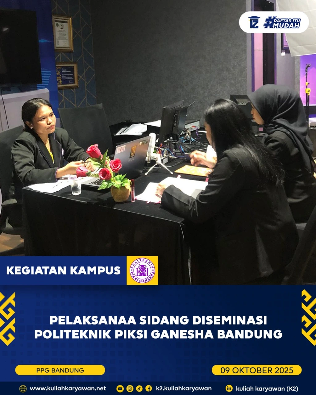 PELAKSANAAN SIDANG DISEMINASI POLITEKNIK PIKSI GANESHA BANDUNG